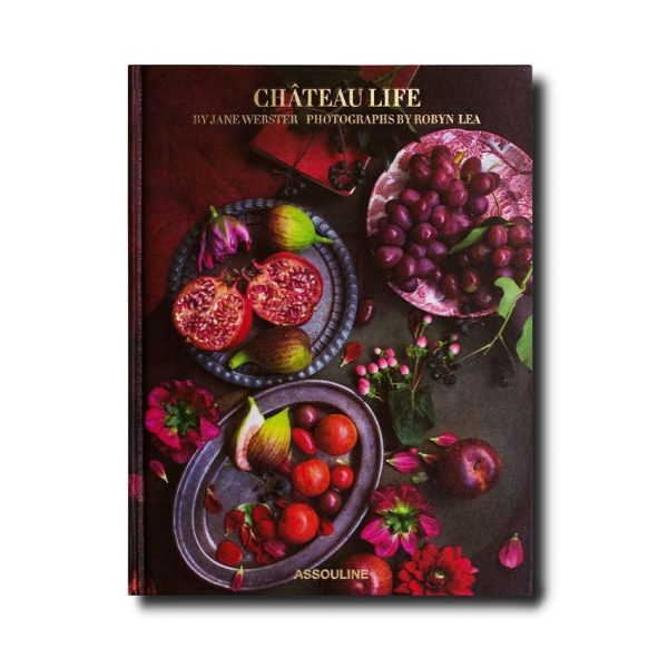 Château Life: French Culinary Secrets for Modern Living