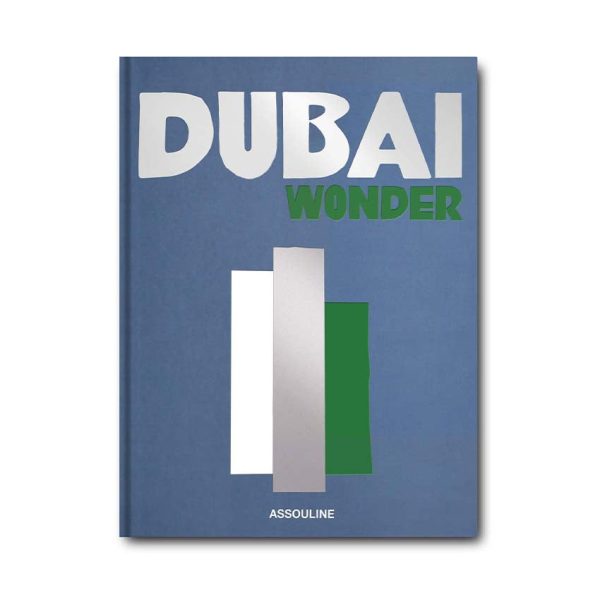 Dubai Wonder: Discover the Magic of the Middle East's Most Dynamic City